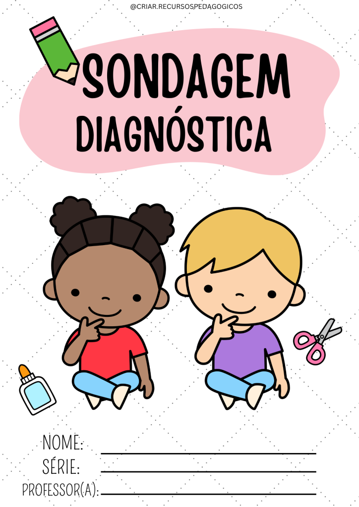 Sondagem Diagnóstica – Criar Recursos Pedagógicos